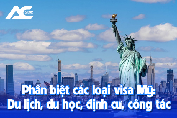 Các loại visa Mỹ